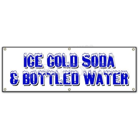 Signmission ICE COLD SODA & BOTTLED WATER BANNER SIGN iced fountain drinks pop h2o B-72 Ice Cold Soda & Bottled